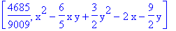 [4685/9009, x^2-6/5*x*y+3/2*y^2-2*x-9/2*y]